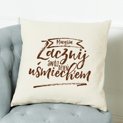 Zacznij dzień z uśmiechem - poduszka personalizowana
